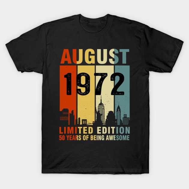 August 1972 Limited Edition 50 Years Of Being Awesome T-Shirt by tasmarashad